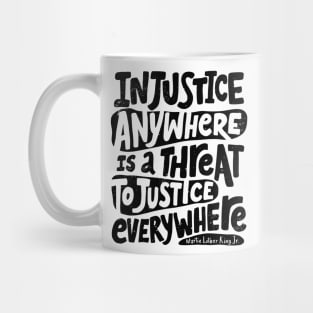 Martin Luther King Day 'Injustice Anywhere is a threat to Justice Everywhere' Holliday Gift Mug